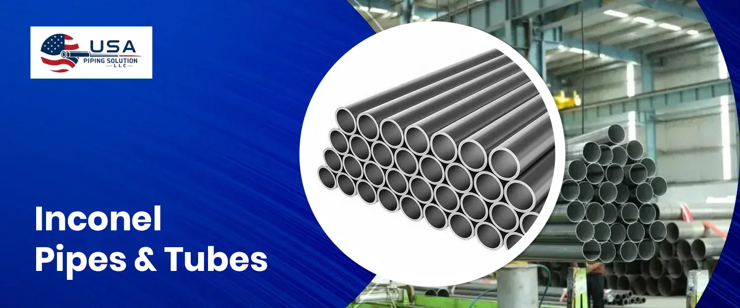 Inconel Pipes & Tubes
